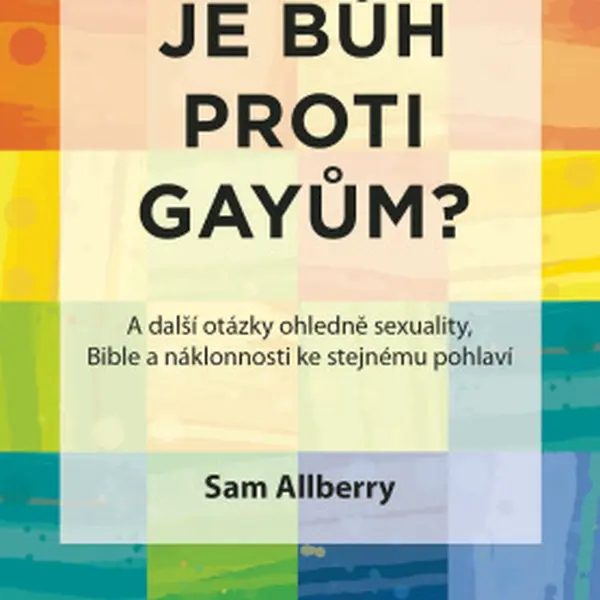 Je Bůh proti gayům? - Sam Allberry - e-kniha
