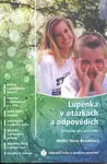 Lupénka v otázkách a odpovědích - Nina Benáková