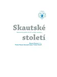 Skautské století - historie - Roman Šantora