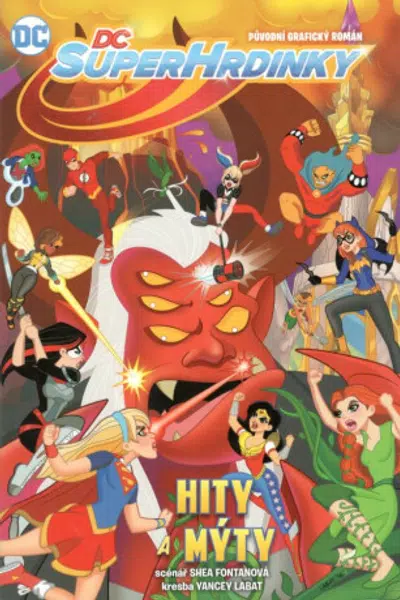 DC Superhrdinky 2 - Hity a mýty - Shea Fontanová, Yancey Labat