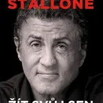 Sylvester Stallone: žít svůj sen - Sylvester Stallone