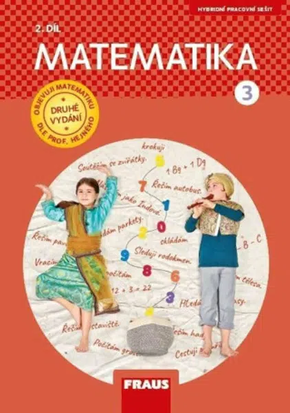 Matematika 3/2 – dle prof. Hejného nová generace pracovní sešit - Milan Hejný