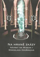 Na hraně zkázy - Návrat na Mizeon 1 - Miroslava Dvořáková