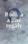 Rodina a jiné regály - Jan Sojka