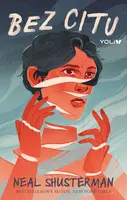 Bez šance 2: Bez citu - Neal Shusterman