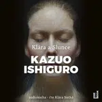 Klára a Slunce - Kazuo Ishiguro - audiokniha