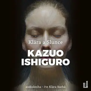 Klára a Slunce - Kazuo Ishiguro - audiokniha