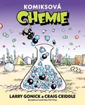 Komiksová chemie - Larry Gonick, Craig Criddle