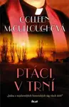 Ptáci v trní - Colleen McCulloughová - e-kniha