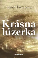 Krásna lúzerka - Ivana Havranová - e-kniha