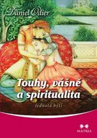 Touhy, vášně a spiritualita - Daniel Odier - e-kniha