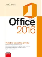 Microsoft Office 2016 Podrobná uživatelská příručka - Ján Žitniak