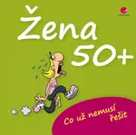 Žena 50+ - Michael Kernbach, Miguel Fernandez - e-kniha