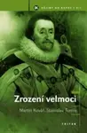 Zrození velmoci - Martin Kovář, Stanislav Tumis
