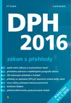 DPH 2016 - zákon s přehledy - Jiří Dušek