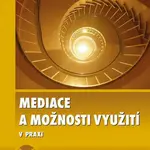 Mediace a možnosti využití - Lenka Holá - e-kniha