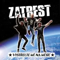 Zatrest – Vystřelte mě na Měsíc LP
