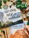National Parks in Watercolor - Kolbie Blume