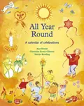All Year Round - Ann Druitt, Marye Rowling, Christine Fynes-Clinton