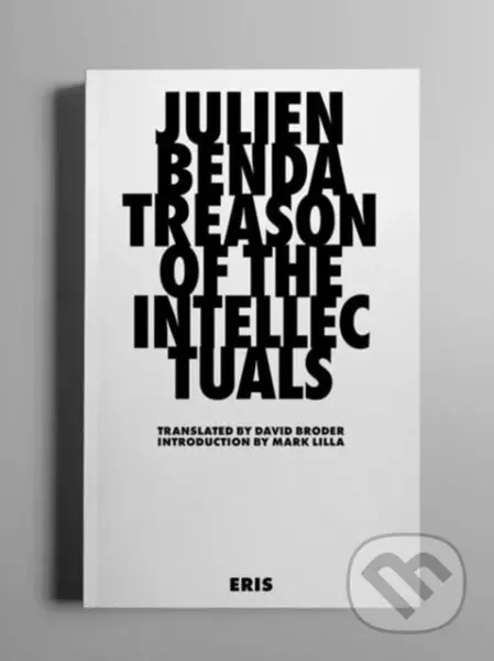 Treason of the Intellectuals - Julien Benda - kniha z kategorie Humanitní a společenské vědy
