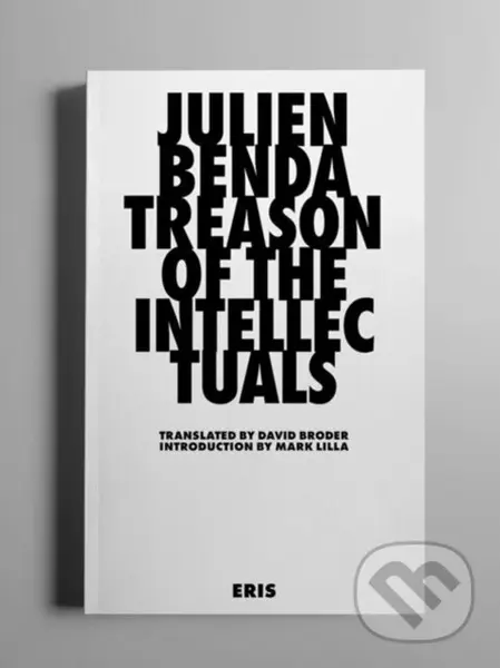 Treason of the Intellectuals - Julien Benda