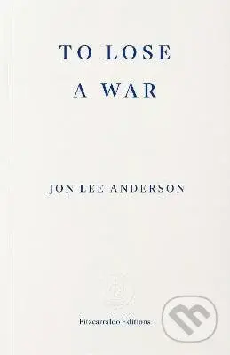 To Lose a War - -