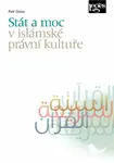 Stát a moc v islámské právní kultuře - Petr Osina