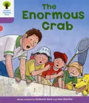 Oxford Reading Tree: Level 1+: Decode and Develop: The Enormous Crab - Roderick Hunt, Annemarie Young