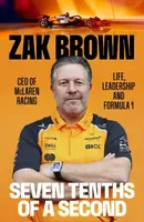 Seven Tenths Of A Second - Zak Brown