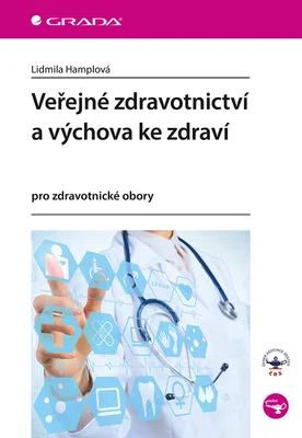 Kniha: Veřejné zdravotnictví a výchova ke zdraví od Hamplová Lidmila