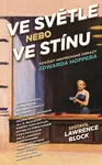 Kniha: Ve světle nebo ve stínu od Block Lawrence
