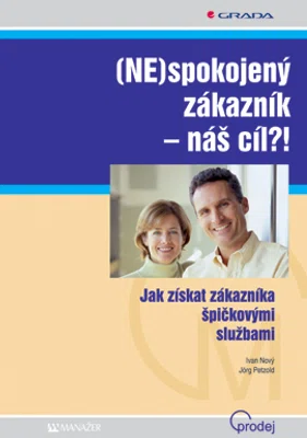 E-kniha: (NE)spokojený zákazník - náš cíl?! od Nový Ivan