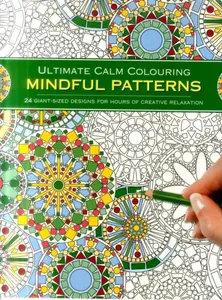 Ultimate Calm Colouring: Mindful Patterns - Southwater