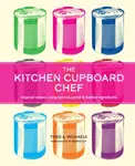 The Kitchen Cupboard Chef - Theo A. Michaels