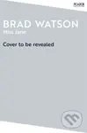 Miss Jane - Brad Watson