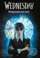 Wednesday: Převyprávění první série - Tehlor Kay Mejia - kniha z kategorie Beletrie pro děti