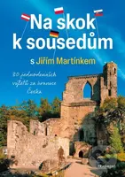 Na skok k sousedům s Jiřím Martínkem - Jiří Martínek