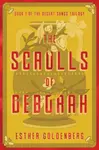 The Scrolls of Deborah - Esther  Goldenberg