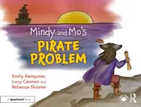 Mindy and Mo's Pirate Problem - Emily Kempster, Rebecca Skinner, Lucy Cannon