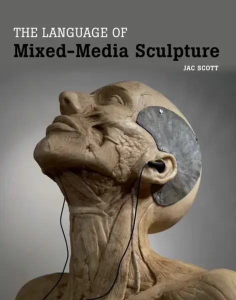 The Language of Mixed-Media Sculpture - Jac Scott