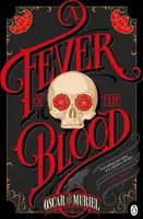A Fever of the Blood - de Muriel Oscar