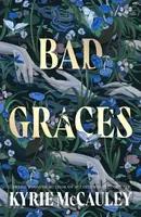 Bad Graces - Kyrie McCauley - kniha z kategorie Beletrie pro děti