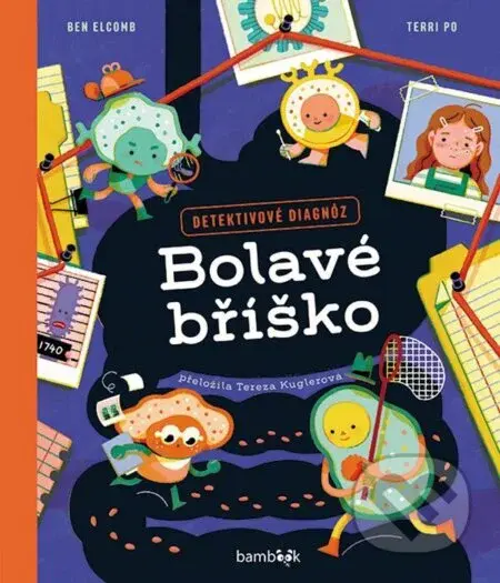 Bolavé bříško (Detektivové diagnóz) - Ben Elcomb, Terri Po - kniha z kategorie Naučné knihy