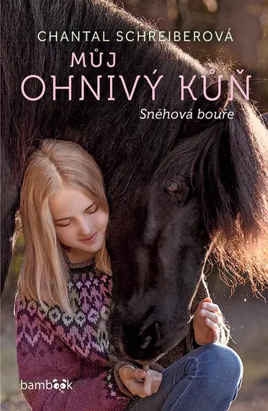 Kniha: Můj ohnivý kůň – Sněhová bouře od Schreiberová Chantal