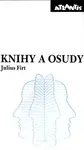 Knihy a osudy (poškozená) - Julius Firt