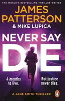 Never Say Die - James Patterson