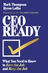 CEO Ready - Mark Thompson, Byron Loflin