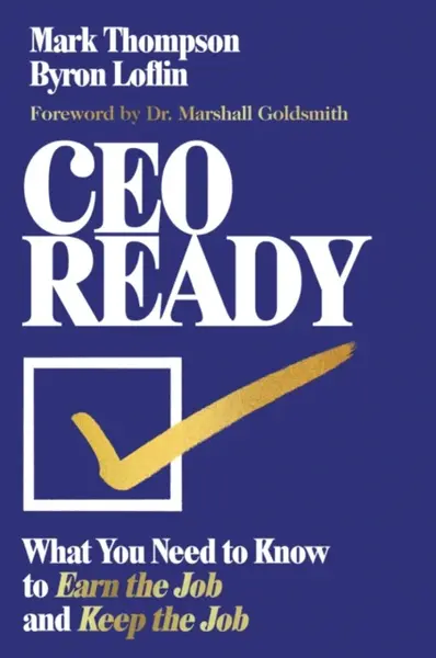 CEO Ready - Mark Thompson, Byron Loflin