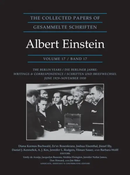 The Collected Papers of Albert Einstein, Volume 17 (Documentary Edition) - Albert Einstein