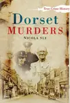 Dorset Murders - Nicola Sly
